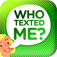 Who Texted Me Hear who just sent that message