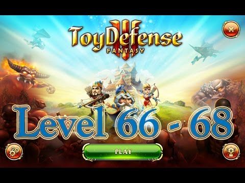 Video guide by Alex R.: Toy Defense 3: Fantasy Levels 66 - 68 #toydefense3