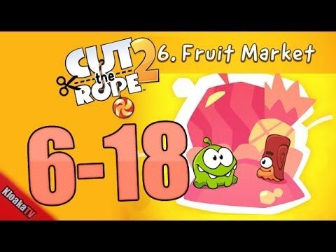 Video guide by KloakaTV: Cut the Rope 2 Level 6-18 #cuttherope