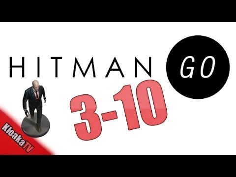 Video guide by KloakaTV: Hitman GO Level 3-10 #hitmango