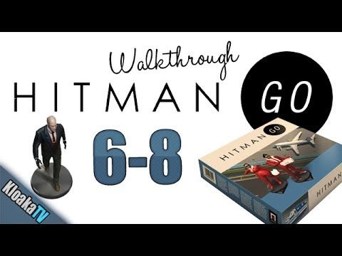Video guide by KloakaTV: Hitman GO Level 6-8 #hitmango