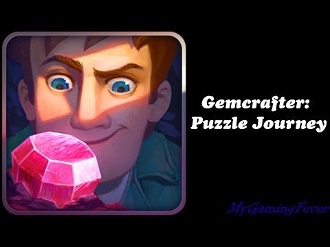 Video guide by MyGamingFever: Gemcrafter: Puzzle Journey Levels 1 - 6 #gemcrafterpuzzlejourney