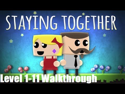 Video guide by NubArmy - Android Gameplay: Staying Together Levels 1-11 #stayingtogether