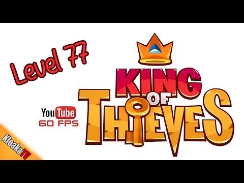 Video guide by KloakaTV: King of Thieves Level 77 #kingofthieves