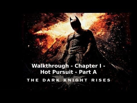 Video guide by TheMiningManiac: The Dark Knight Rises Chapter 1 mission 3 Hot Pursuit #thedarkknight
