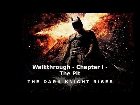 Video guide by UnscriptedFlixPix: The Dark Knight Rises Chapter 1 mission 4 The Pit #thedarkknight