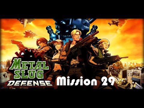 Video guide by DarkChaotix187: METAL SLUG DEFENSE Mission 29  #metalslugdefense