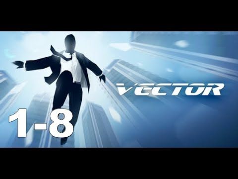 Video guide by iosgamer07: Vector HD Level 1-8 #vectorhd