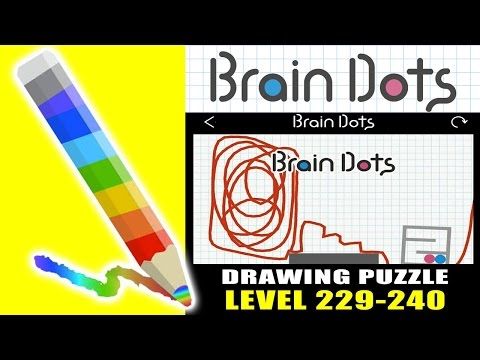Video guide by kapaooapps: Brain Dots Level 229-240 #braindots