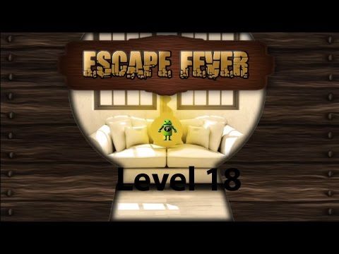 Video guide by Techzamazing: Escape Fever Level 18 #escapefever