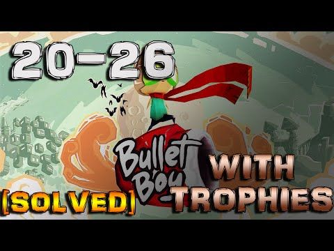 Video guide by : Bullet Boy Level 20-26 #bulletboy
