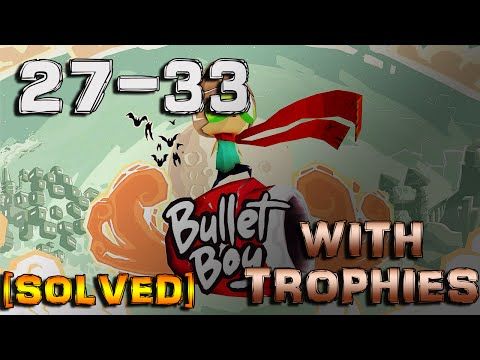 Video guide by : Bullet Boy Level 27-33 #bulletboy