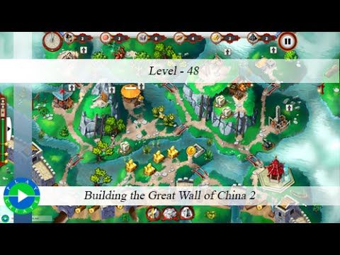Video guide by : Building the Great Wall of China Level 48 #buildingthegreat