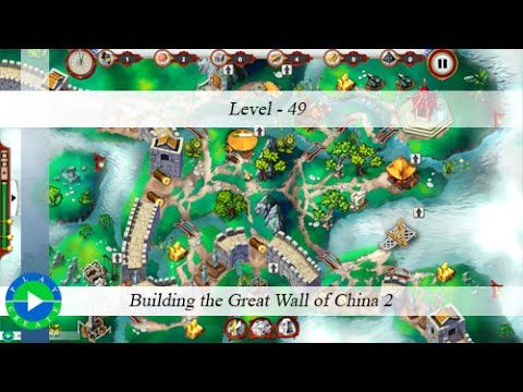Video guide by : Building the Great Wall of China Level 49 #buildingthegreat