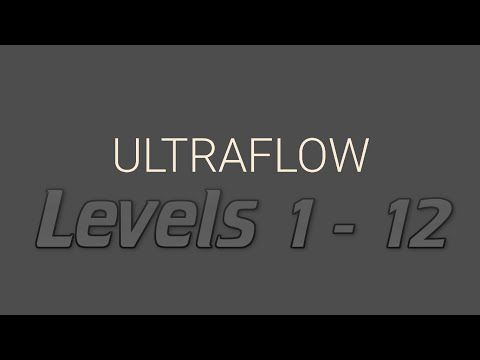 Video guide by : ULTRAFLOW Level 1 - 12 #ultraflow