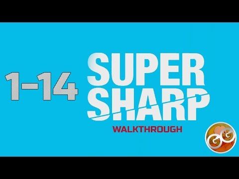 Video guide by : Super Sharp Level 1-14 #supersharp