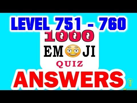 Video guide by : Emoji Quiz Level 751 - 760 #emojiquiz