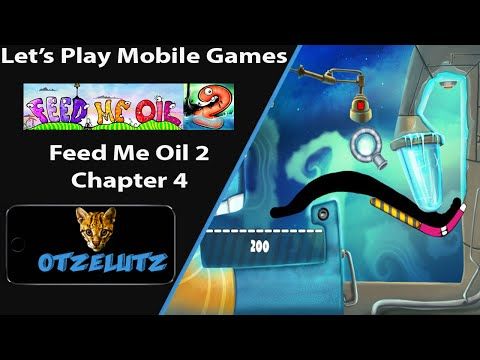 Video guide by Otzelutz: Feed Me Oil 2 Chapter 4  #feedmeoil