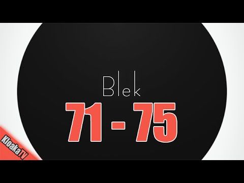 Video guide by KloakaTV: Blek Level 71-75 #blek