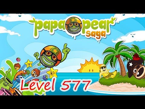 Video guide by ArmGaming: Papa Pear Saga Level 577 #papapearsaga