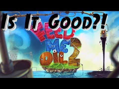 Video guide by Jimmy Gaming: Feed Me Oil 2 Episode 21 #feedmeoil