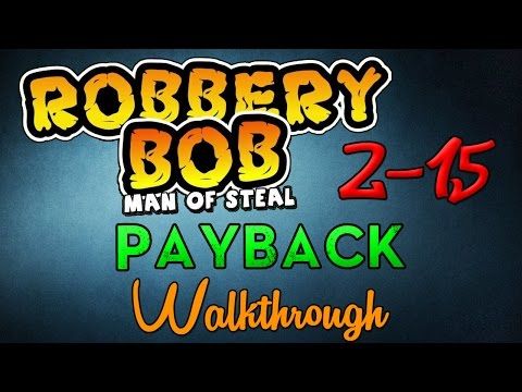 Video guide by iMalkauori: Robbery Bob level 2-15 #robberybob