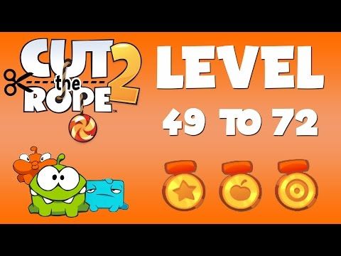Video guide by Sahil Kumar: Cut the Rope 2 Level 49 to 72 #cuttherope