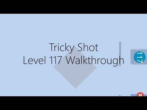 Video guide by AndroidWT: Trick-Shot Level 117 #trickshot