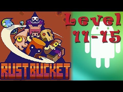 Video guide by Furo: Rust Bucket Level 1112131415 #rustbucket