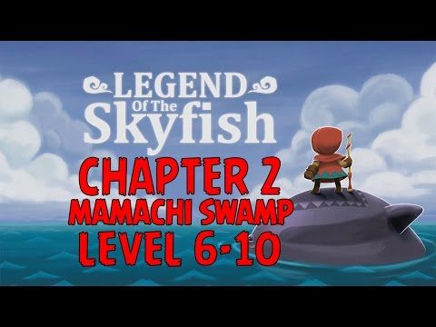 Video guide by Napaan Soft: Legend of the Skyfish Chapter 2 - Level 6 #legendofthe