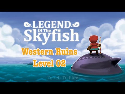 Video guide by GamePVT: Legend of the Skyfish Level 02 #legendofthe