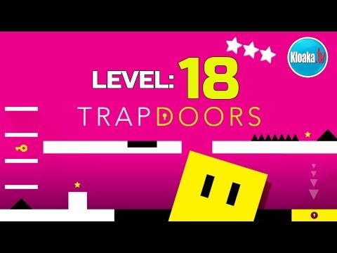Video guide by KloakaTV: Trapdoors Level 18 #trapdoors