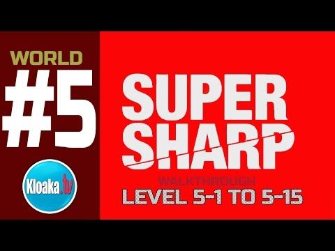 Video guide by KloakaTV: Super Sharp Level 5-1 #supersharp