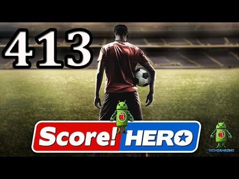 Video guide by Techzamazing: Score! Hero Level 413 #scorehero