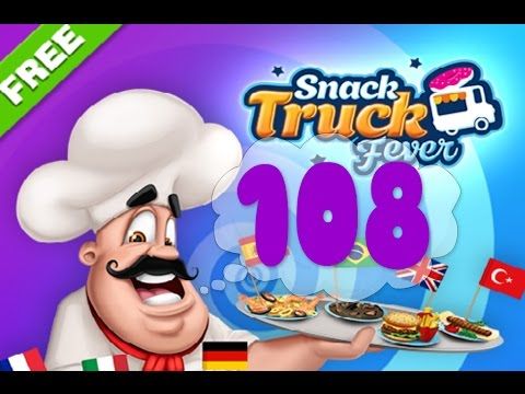 Video guide by Puzzle Kids: Snack Truck Fever Level 108 #snacktruckfever