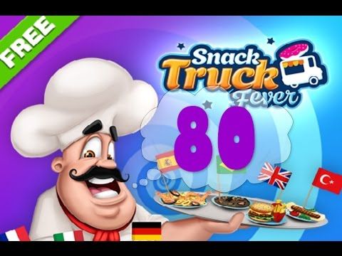 Video guide by Puzzle Kids: Snack Truck Fever Level 80 #snacktruckfever