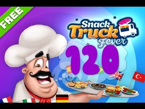 Video guide by Puzzle Kids: Snack Truck Fever Level 120 #snacktruckfever