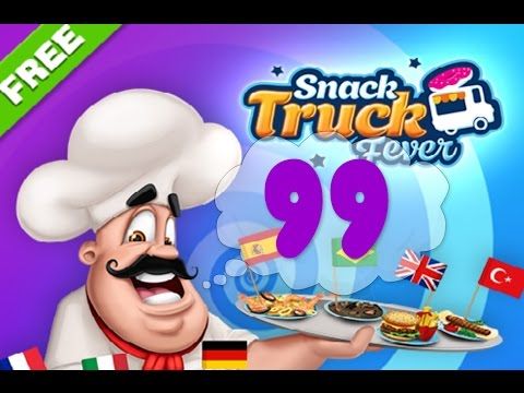 Video guide by Puzzle Kids: Snack Truck Fever Level 99 #snacktruckfever