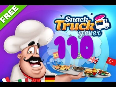Video guide by Puzzle Kids: Snack Truck Fever Level 110 #snacktruckfever