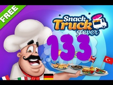 Video guide by Puzzle Kids: Snack Truck Fever Level 133 #snacktruckfever
