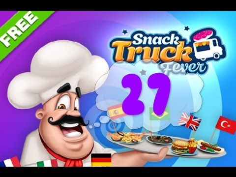 Video guide by Puzzle Kids: Snack Truck Fever Level 27 #snacktruckfever