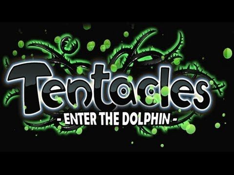 Video guide by : Tentacles: Enter the Dolphin  #tentaclesenterthe