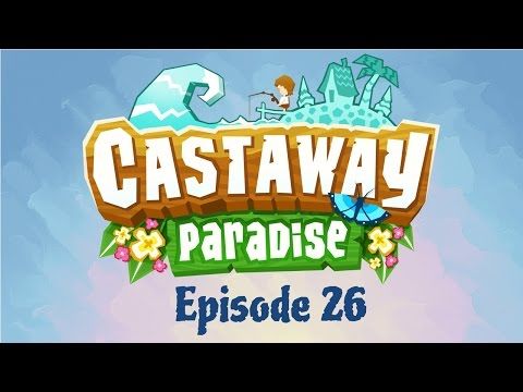 Video guide by Bowsy wowsy: Castaway Paradise Level 26 #castawayparadise