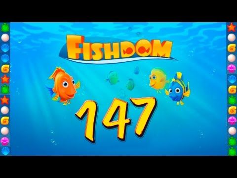 Video guide by GoldCatGame: Fishdom Level 147 #fishdom