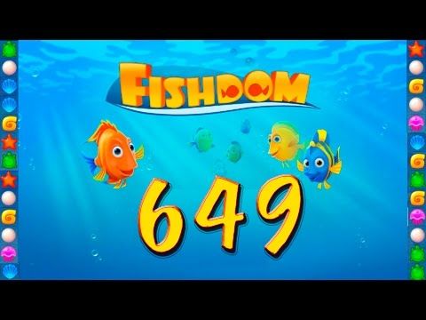 Video guide by GoldCatGame: Fishdom Level 649 #fishdom