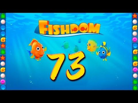 Video guide by GoldCatGame: Fishdom Level 73 #fishdom