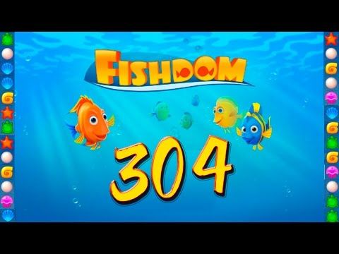 Video guide by GoldCatGame: Fishdom Level 304 #fishdom