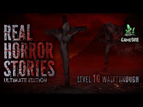 Video guide by GameORE: Real Horror Stories Level 10 #realhorrorstories