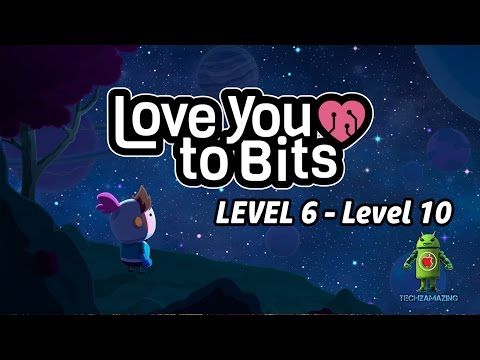 Video guide by Techzamazing: Love You To Bits Level 6 #loveyouto