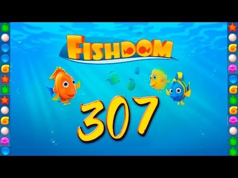 Video guide by GoldCatGame: Fishdom Level 307 #fishdom